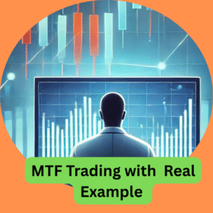MTF Trading with Real Example