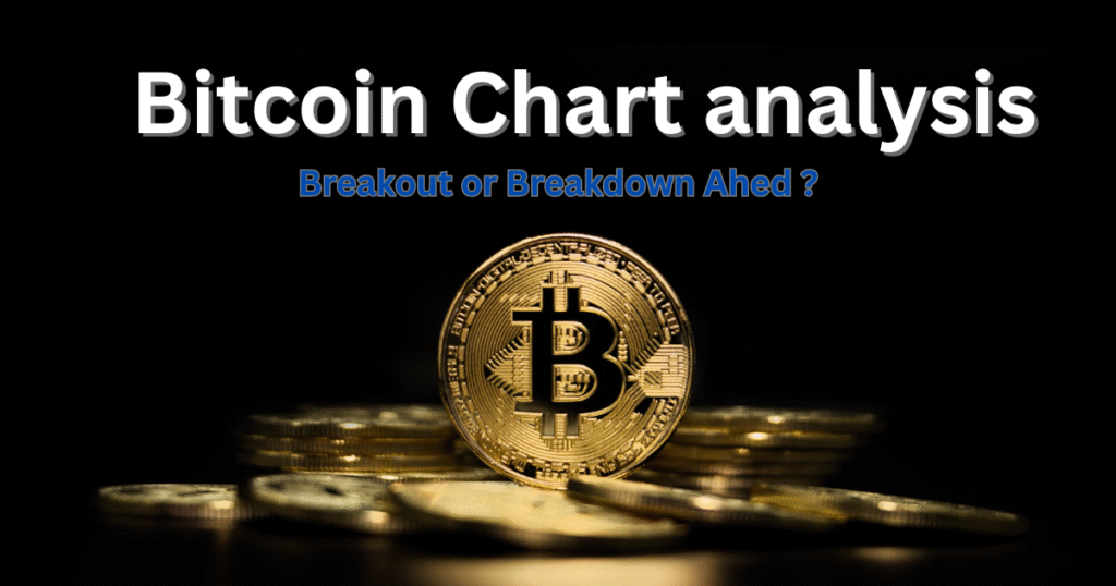 Bitcoin Chat analysis Breakou or Breakdown Ahed